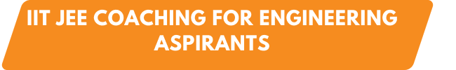 IIT JEE Coaching for Engineering Aspirants